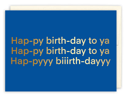 Hap-py Birth-day To Ya Birthday Greeting Card