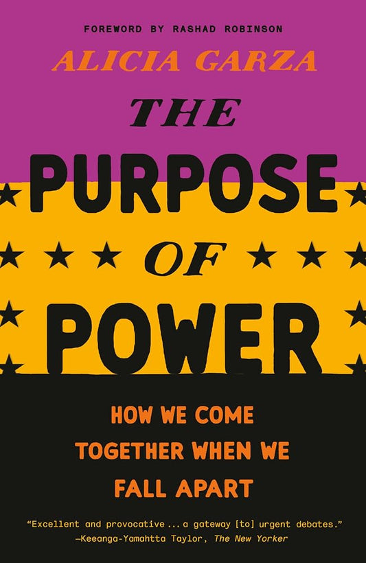 The Purpose of Power: How We Come Together When We Fall Apart cover image